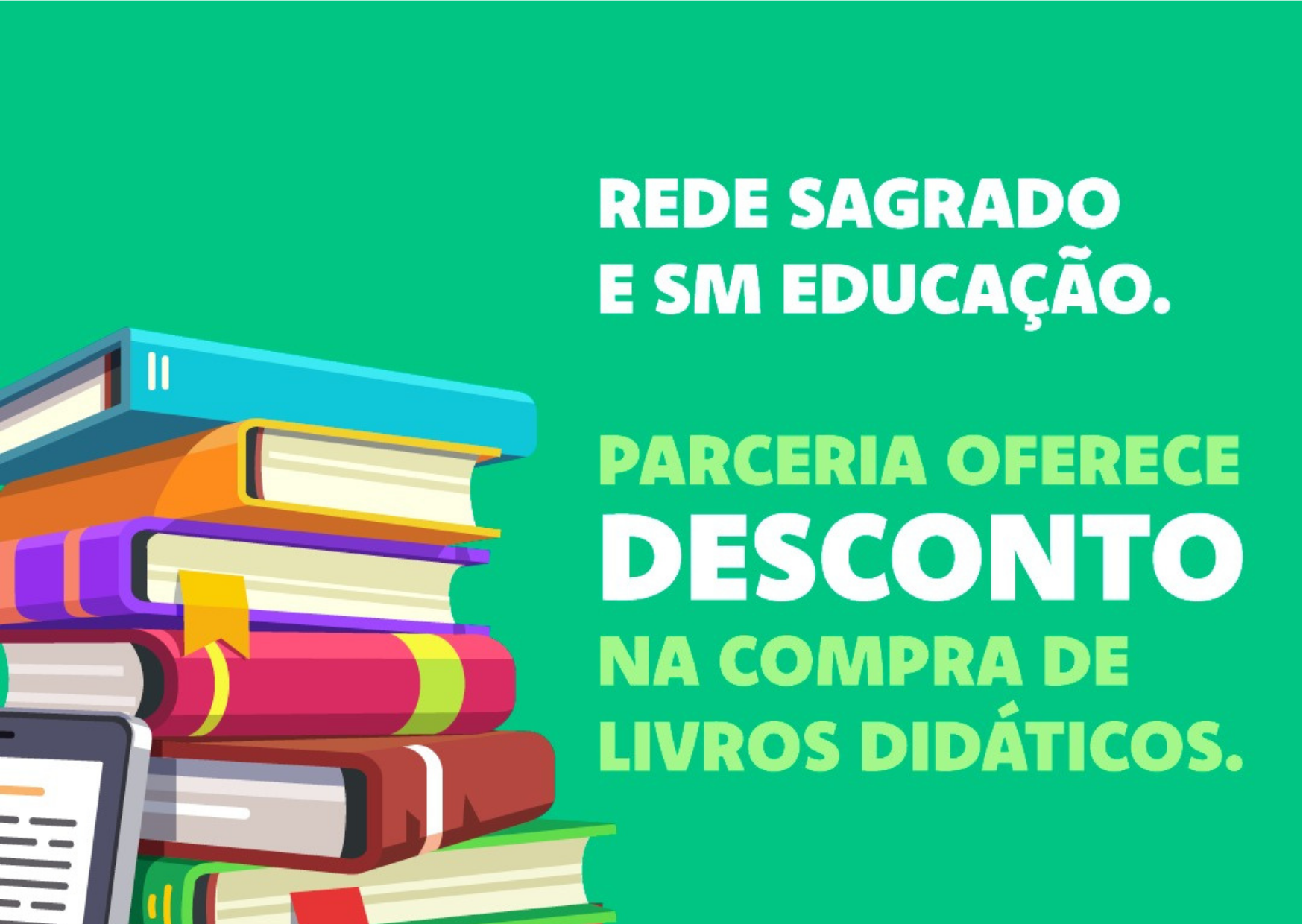 Parceria Rede Sagrado e SM Educação oferece descontos na compra dos livros didáticos