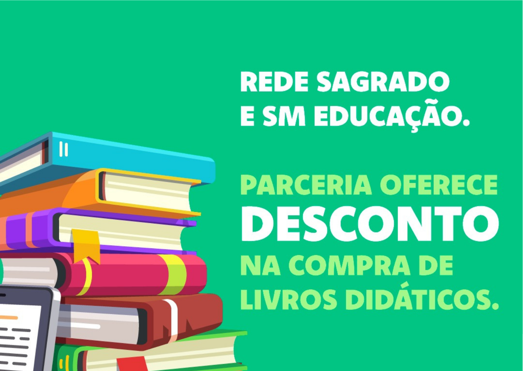 Parceria  Rede Sagrado e SM Educação oferece descontos na compra dos livros didáticos