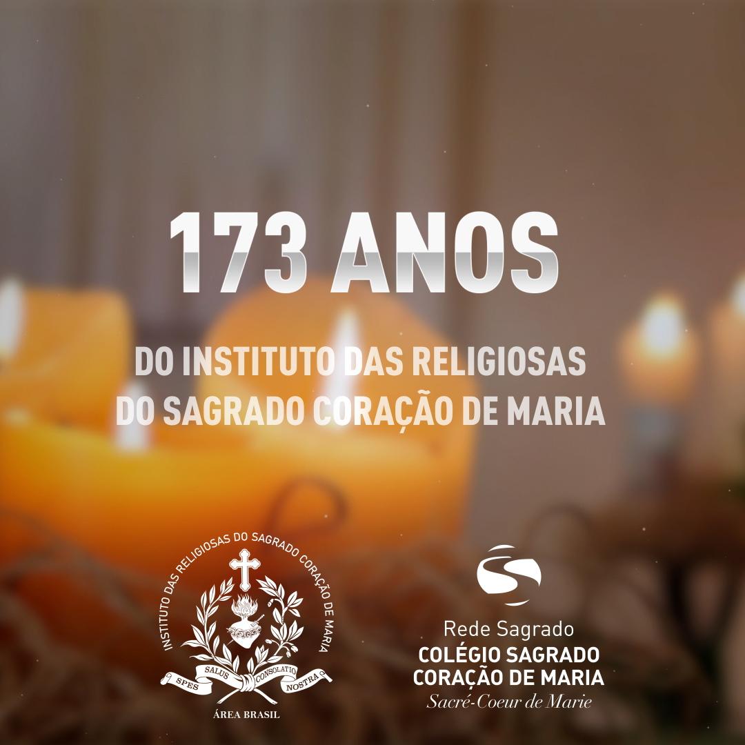 173 anos do Instituto das Religiosas do Sagrado Coração de Maria