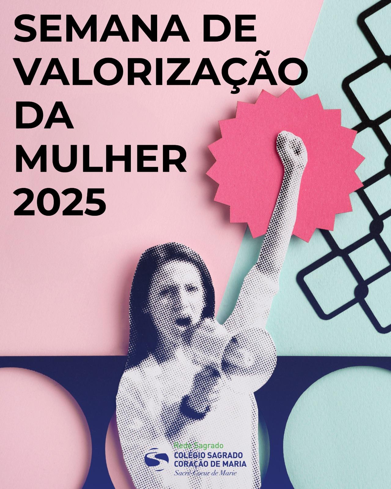 Semana de Valorização da Mulher é celebrada com atividades sobre a força feminina